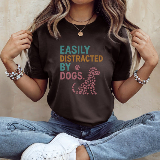 Easily Distracted by Dogs Graphic T Shirt