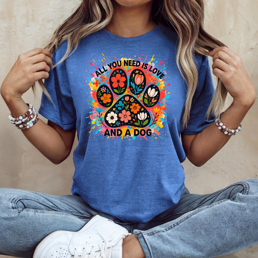 All You Need is Love and a Dog Colorful Shirt