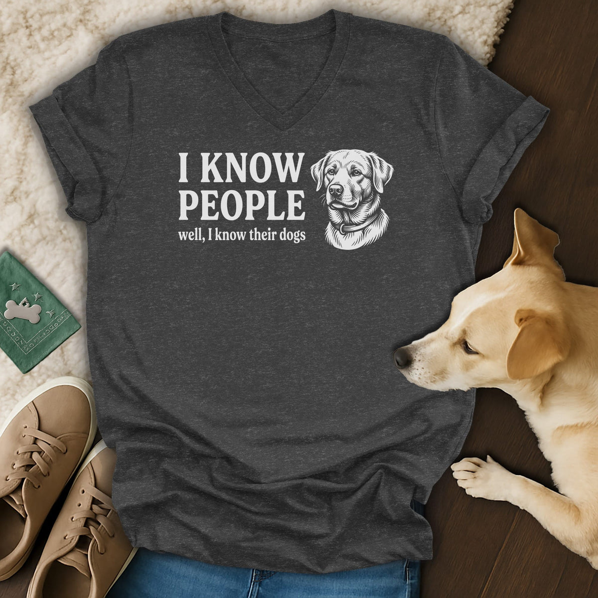 Dark grey t-shirt with "I KNOW PEOPLE well, I know their dogs" and dog graphic.