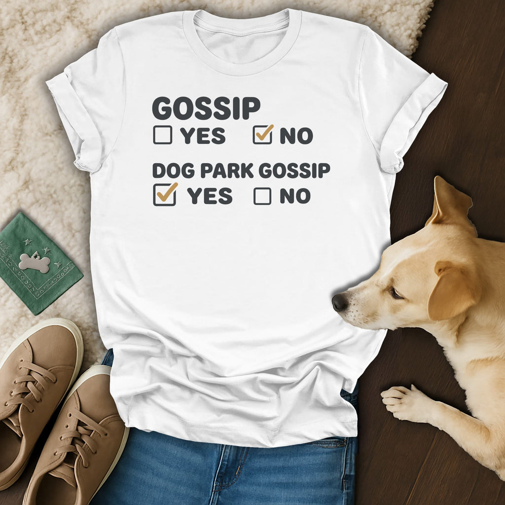 White t-shirt with "Gossip" and "Dog Park Gossip" checkboxes.