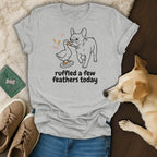 Light grey t-shirt with a French bulldog and duck graphic saying "ruffled a few feathers today."