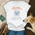 Sweet Dreams Are Made Of Walks Dog Lover Shirt