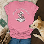 Pink t-shirt with dachshund on robotic vacuum, "HERE FOR THE FUR-NANIGANS".