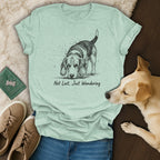 Not Lost Just Wandering 🐶 T-Shirt