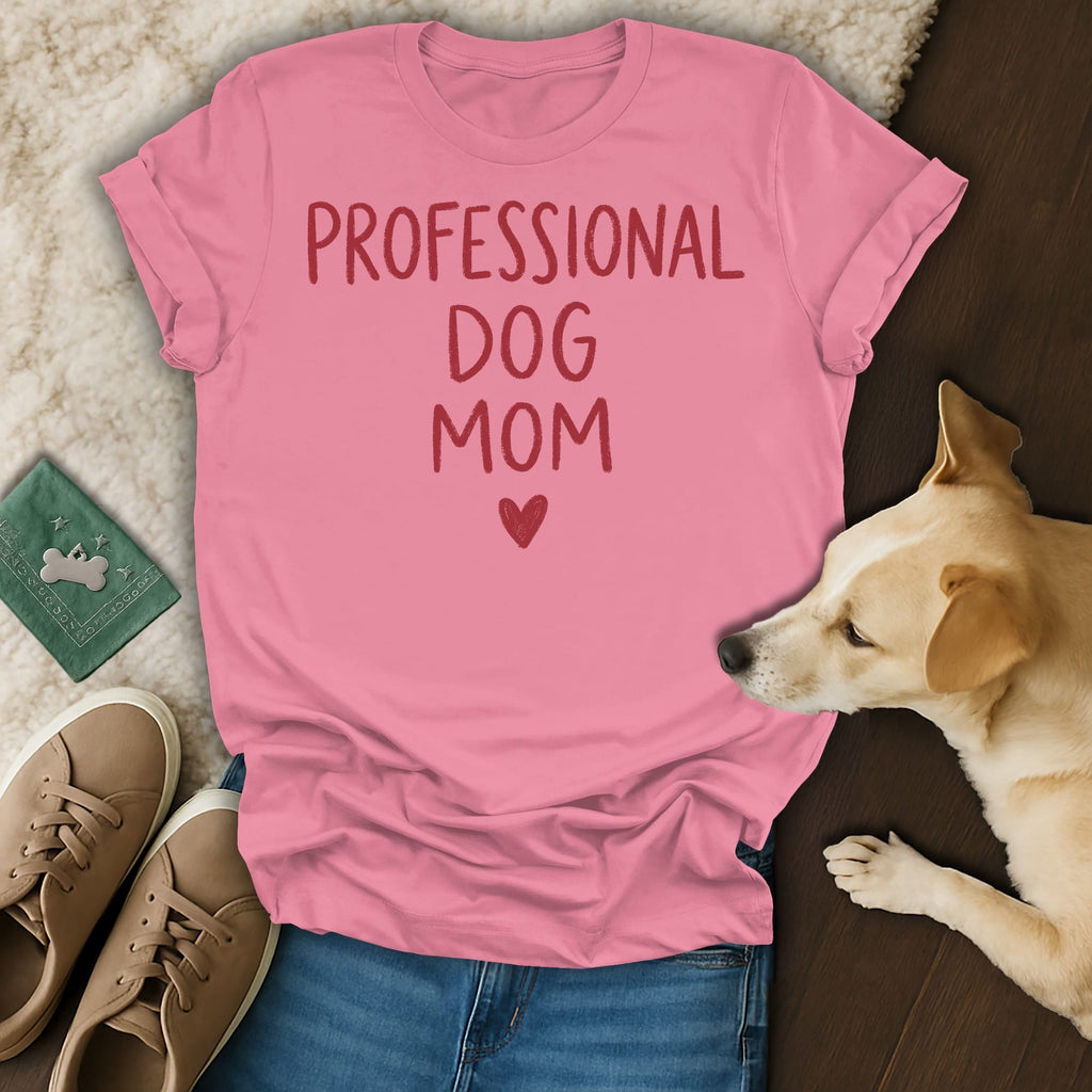 Pink t-shirt with "PROFESSIONAL DOG MOM" text and a dog.