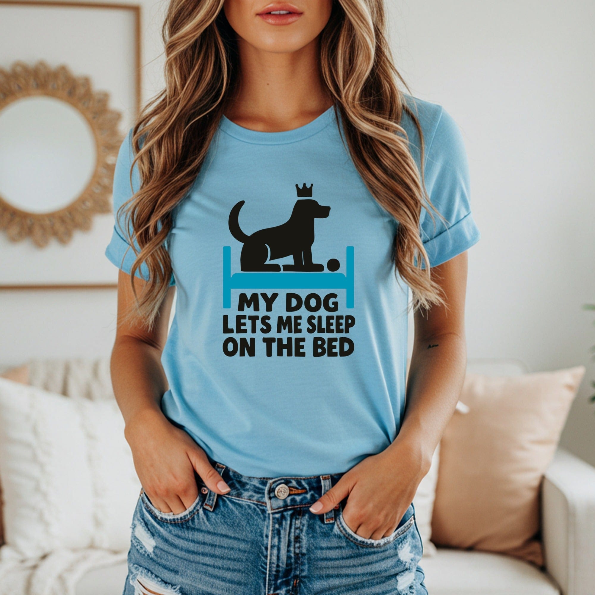 My Dog Lets Me Sleep on the Bed T-shirt