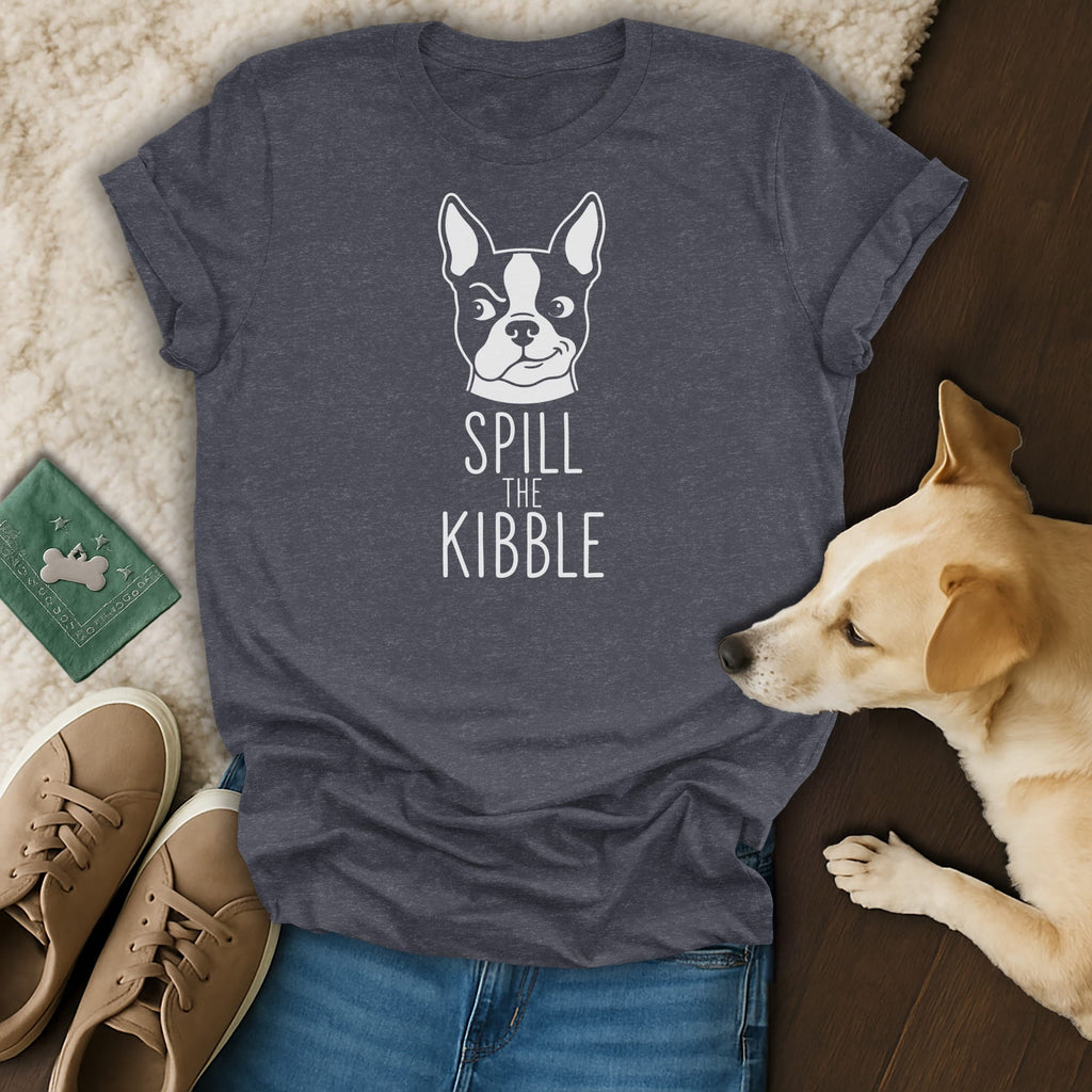 Dark gray t-shirt with white Boston Terrier graphic and text "Spill the Kibble".