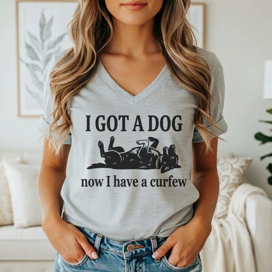 Gray t-shirt with black text and dog graphic reading "I GOT A DOG now I have a curfew".