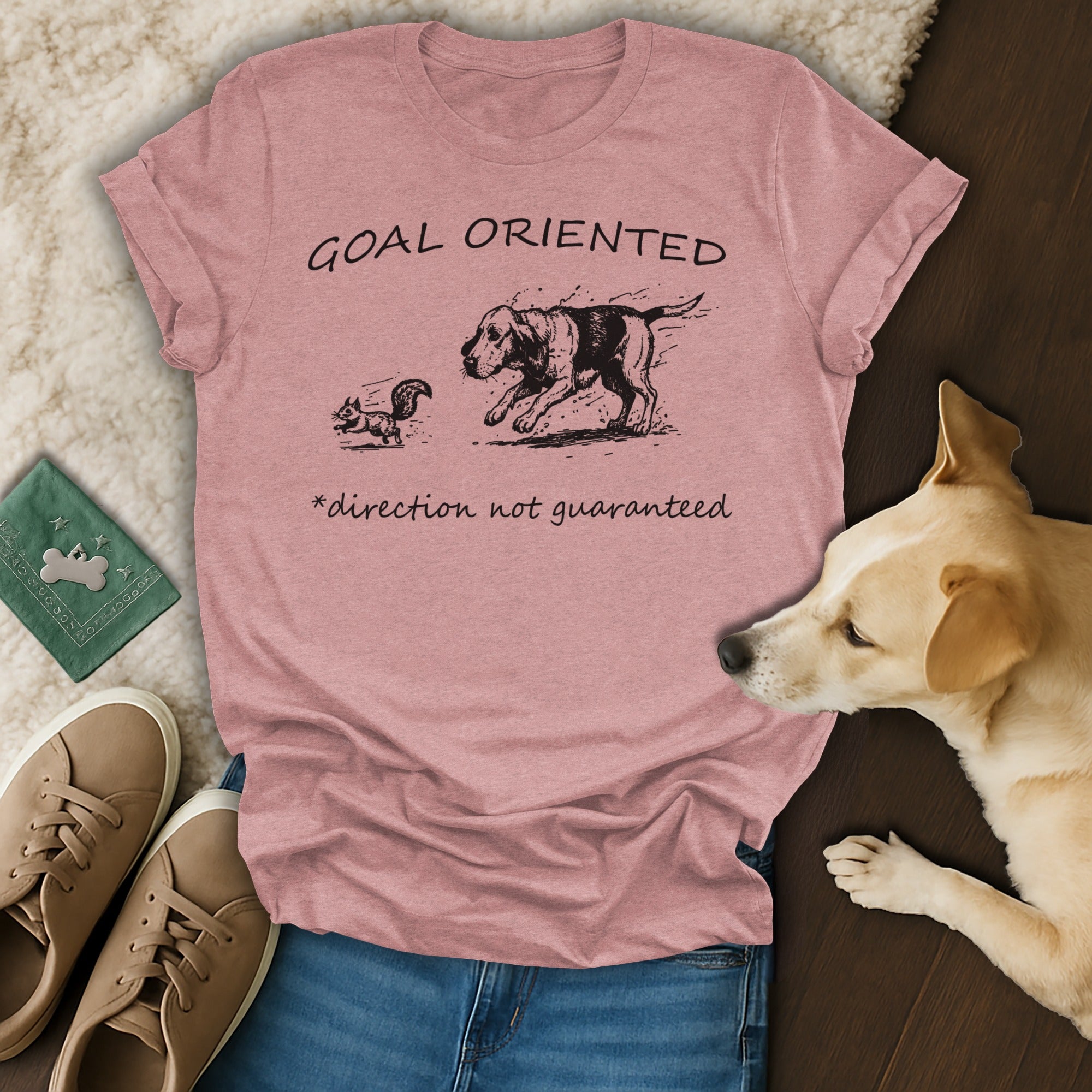 Goal Oriented Direction Not Guaranteed T-Shirt