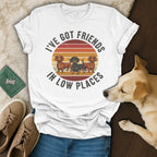 I've Got Friends In Low Places Dachshund T-Shirt
