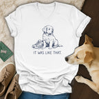 White v-neck t-shirt with a puppy and shoe graphic with text "IT WAS LIKE THAT."