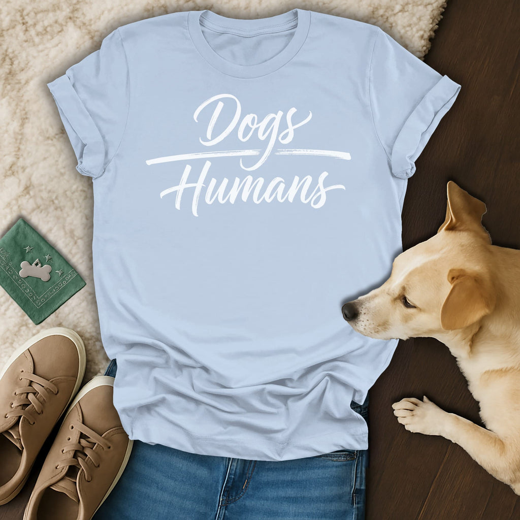 Light blue t-shirt with "Dogs Humans" in white script and a tan dog.