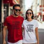 I Kissed A Dog And I Liked It Shirt Design