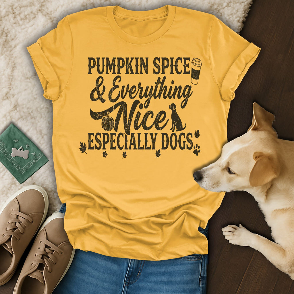 Yellow t-shirt with "Pumpkin Spice & Everything Especially Dogs" text and dog silhouette.