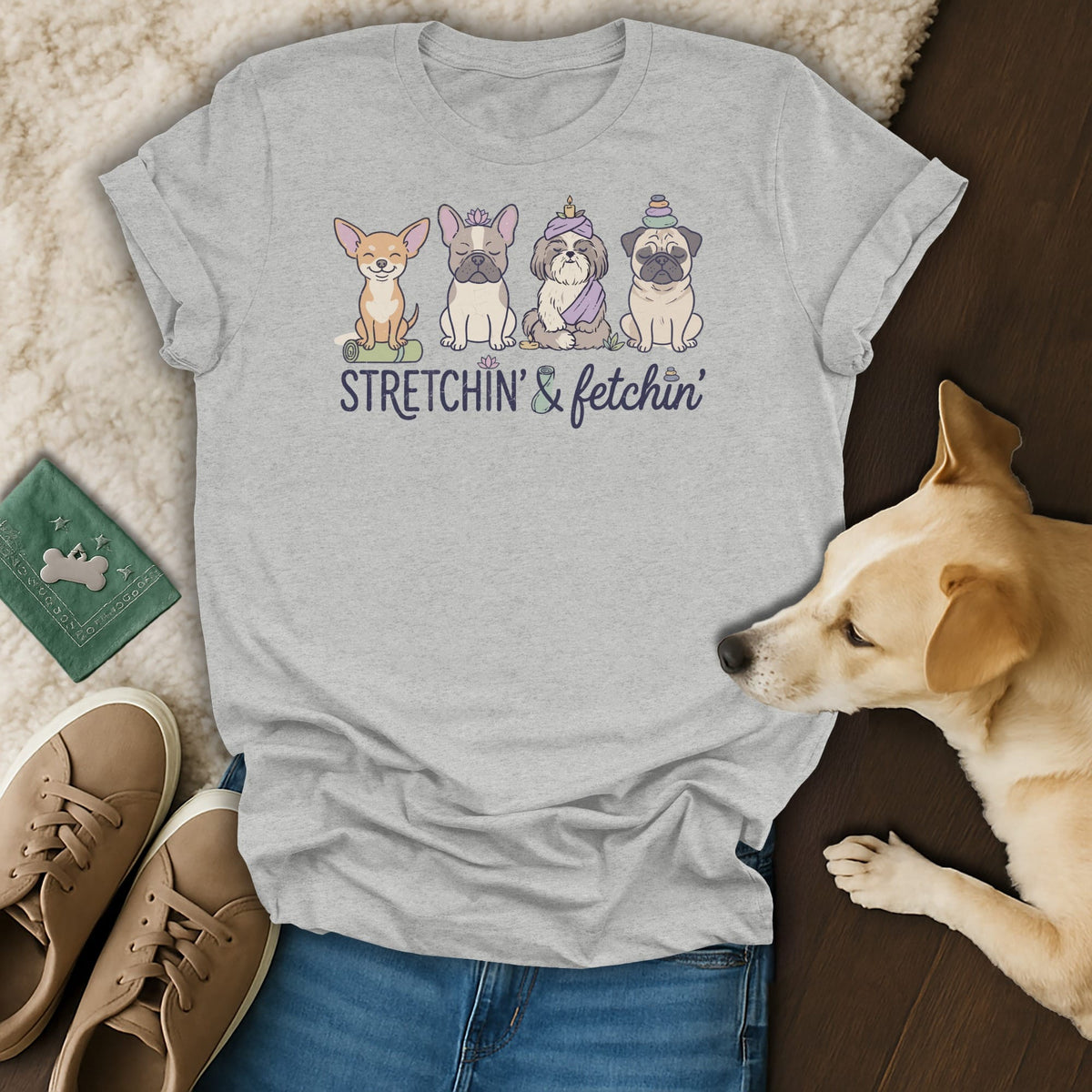 Gray t-shirt with four dogs in a yoga pose and the text "STRETCHIN' & fetchin'".