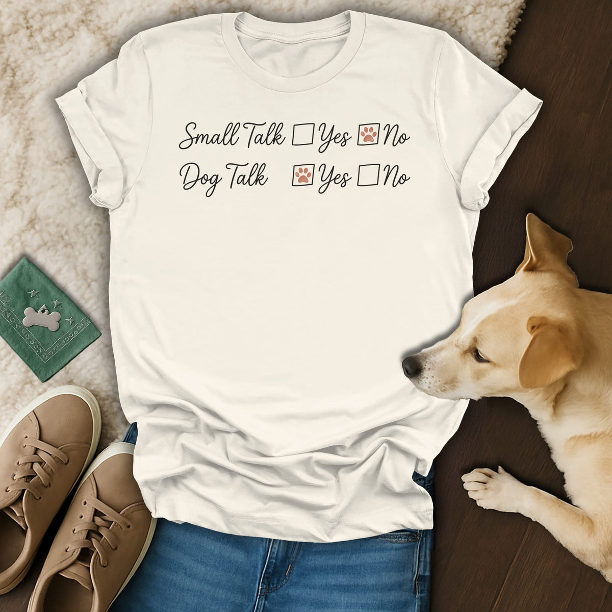 Cream t-shirt with "Small Talk Yes No" and "Dog Talk Yes No" text and paw prints.