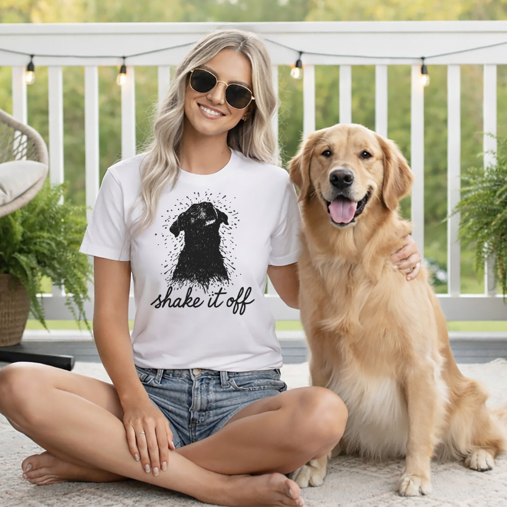 Shake It Off Dog Lover T-Shirt for Pet Enthusiasts