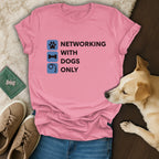 Networking With Dogs Only Pink Casual Wearable Item