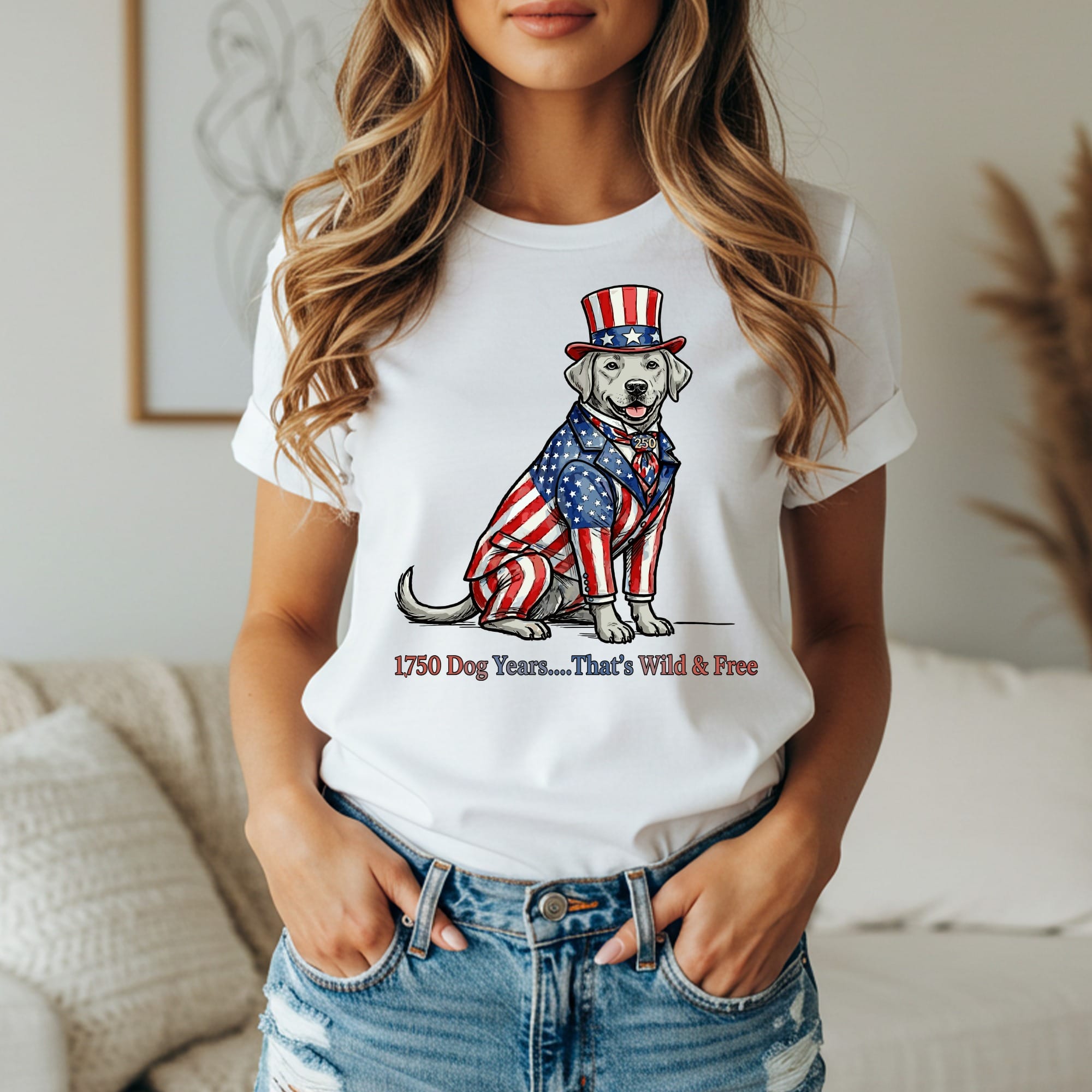 Dog in patriotic suit and hat, reads "1776 Dog Years... That's Wild & Free".