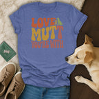 Blue t-shirt with "Love the Mutt You're With" text and dog graphic.