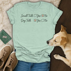 Light blue t-shirt with "Small Talk Yes No" and "Dog Talk Yes No" text.