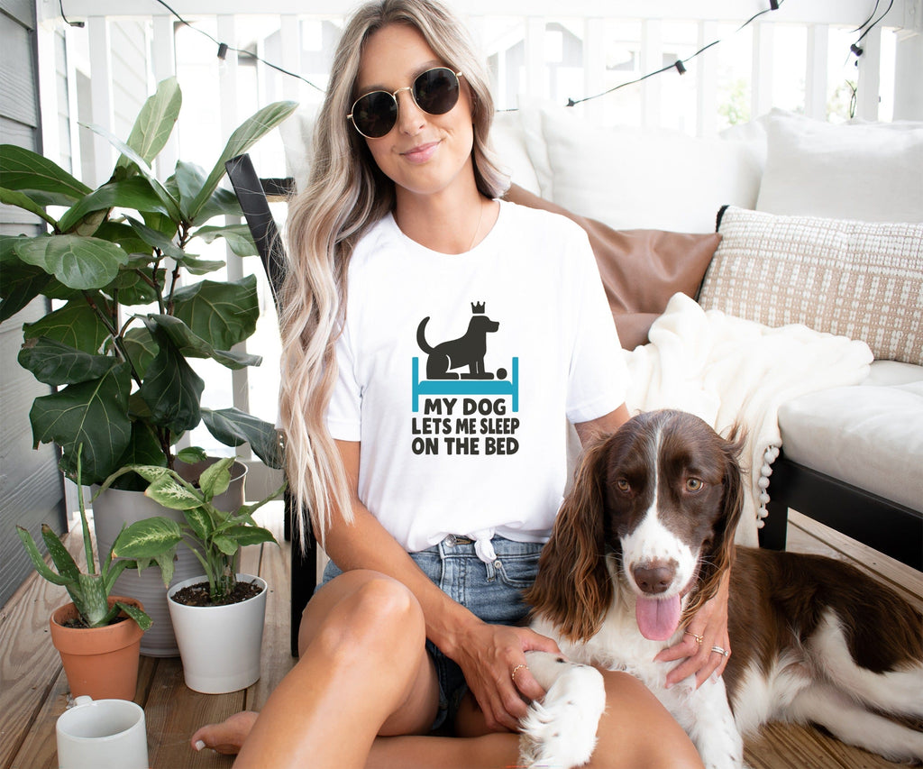 My Dog Lets Me Sleep On The Bed Shirt