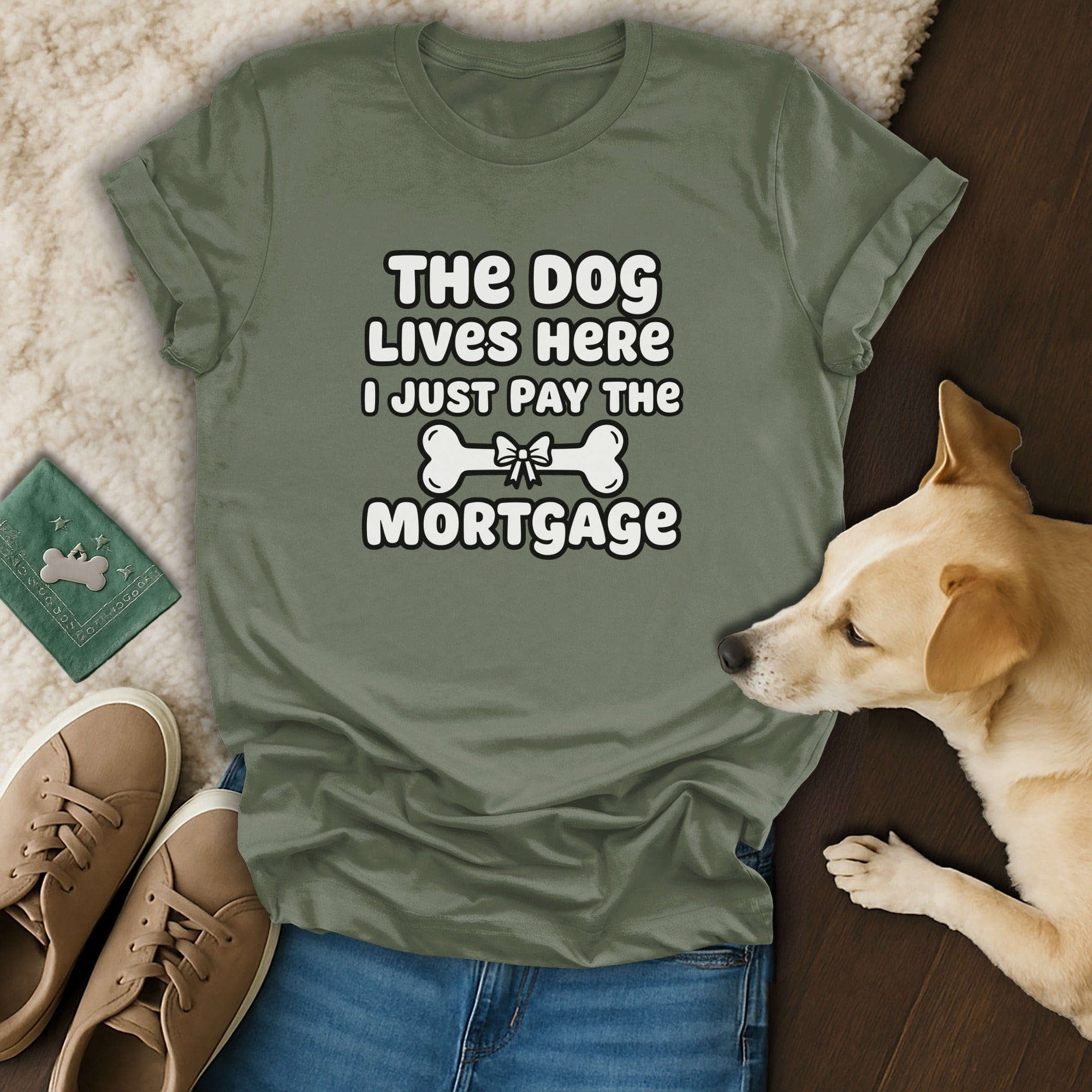 The Dog Lives Here I Just Pay The Mortgage T-shirt