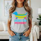 Relish The Moment Graphic Dachshund T-Shirt