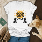 Positive Sun and Dog Design Good Vibes Only T-shirt