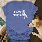 Blue v-neck t-shirt with white text "I KNOW PEOPLE mostly by their dogs" and a dog illustration.
