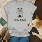Grey t-shirt with a drawing of a dog holding a loaf of bread and the text "PURE BREAD.".