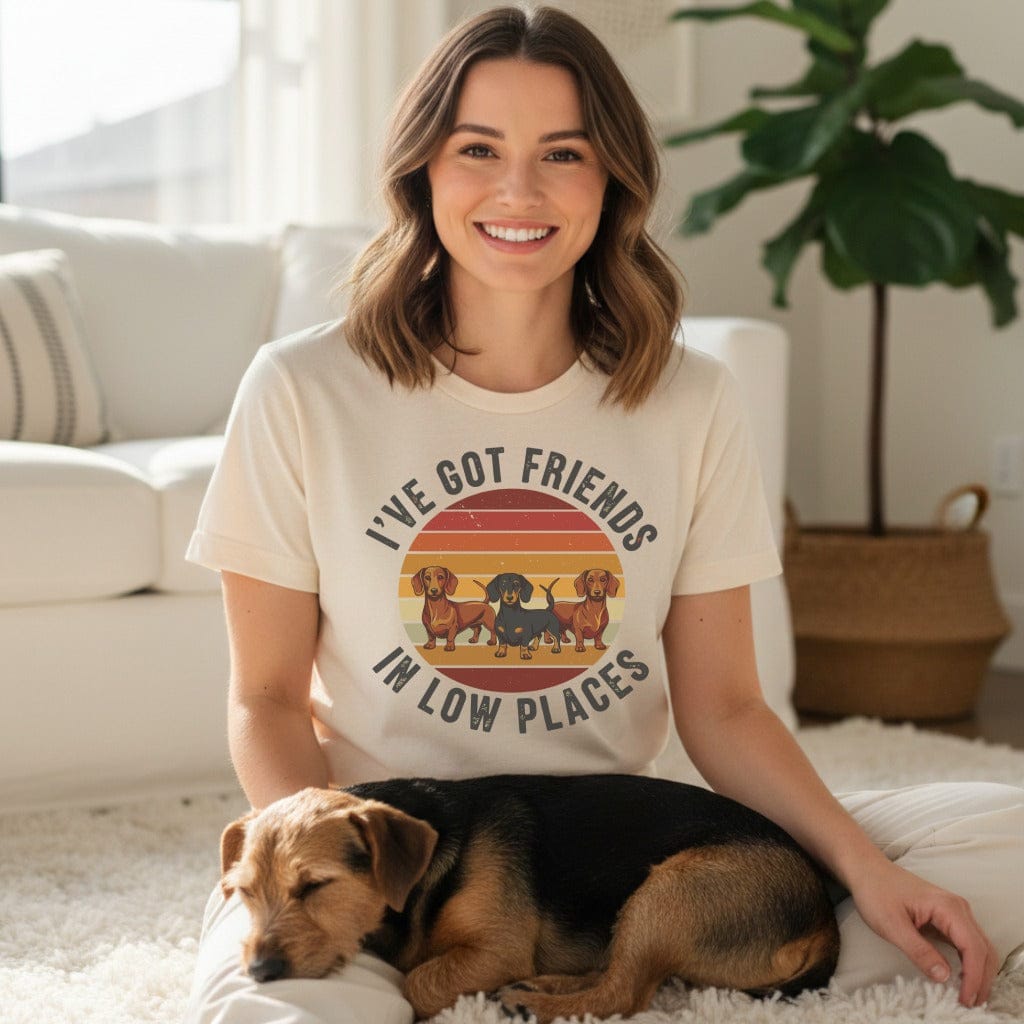 I've Got Friends in Low Places Dachshund T-shirt