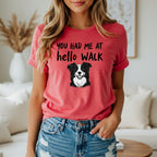 You Had Me At Hello Walk Dog Lover Graphic T-Shirt