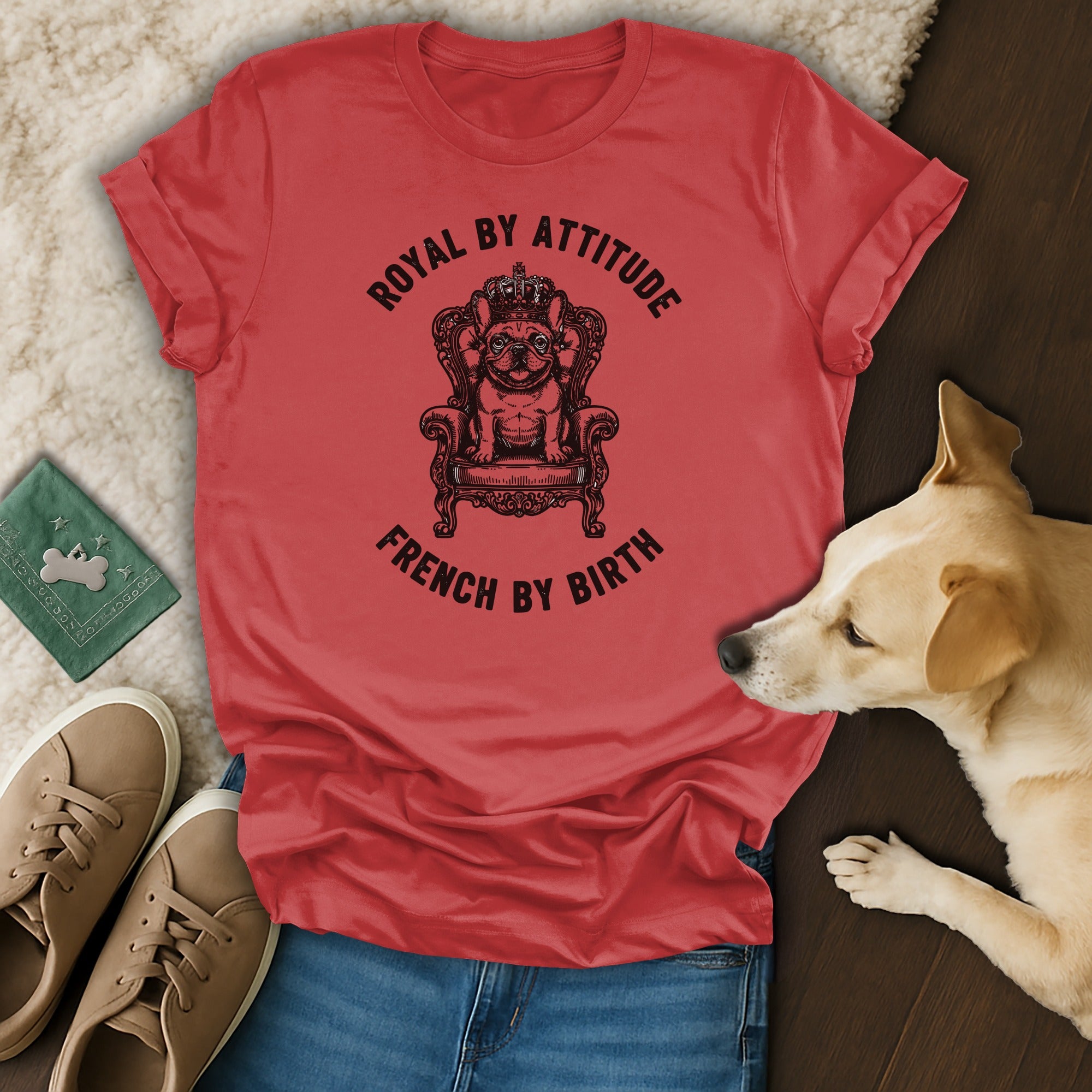 Royal By Attitude French By Birth T-Shirt