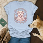 Light blue t-shirt with "You Have Rules I Have Puppy Eyes" text and dog illustration.
