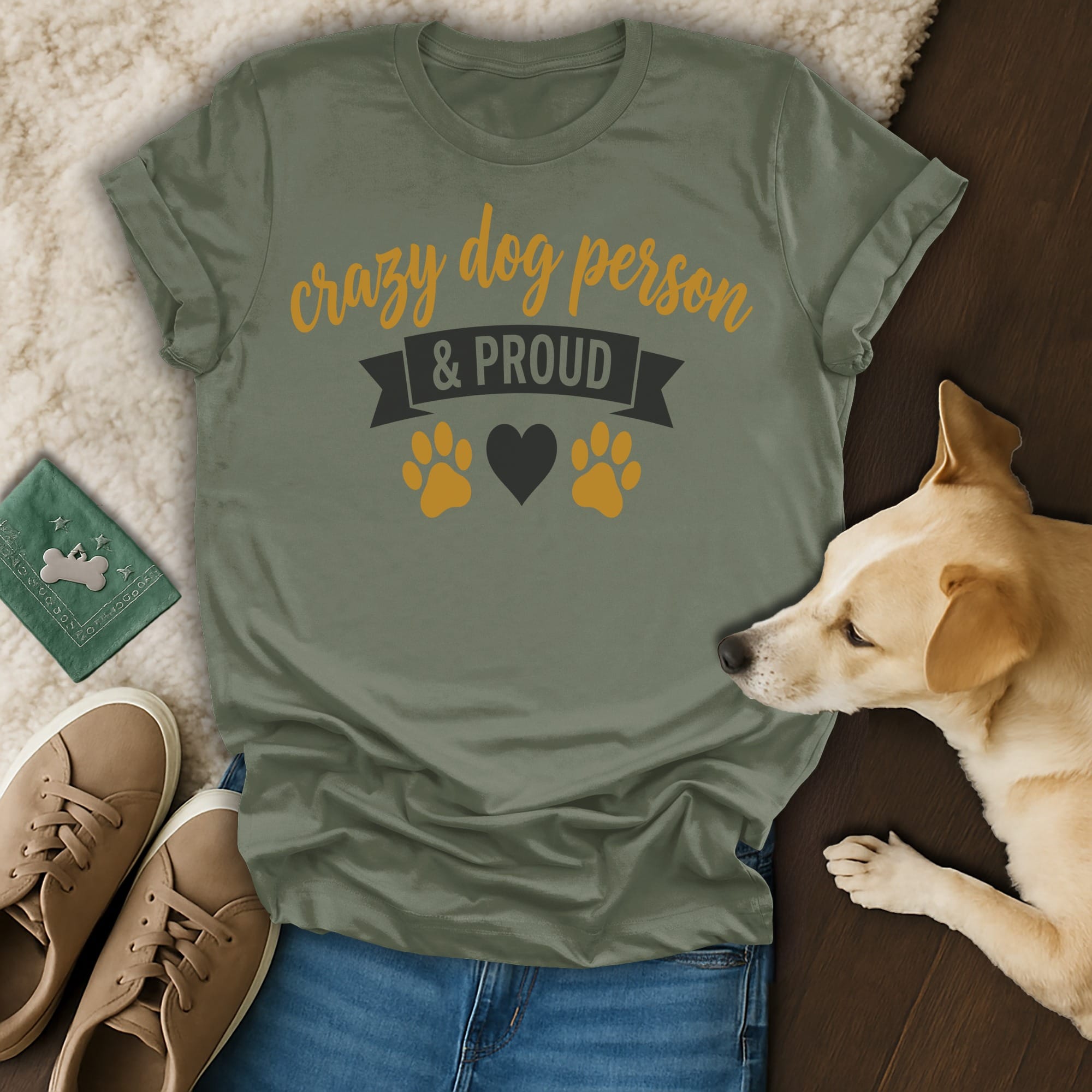 Green t-shirt with "crazy dog person & proud" and paw prints.