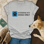 Networking With Dogs Only Paw Print T-shirt