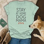 Light mint t-shirt with "STAY AT HOME DOG MAMA" text and dog silhouettes.