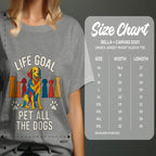 Life Goal Pet All The Dogs Graphic Shirt