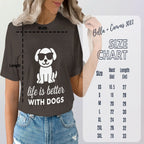 Life is Better with Dogs Graphic T-shirt