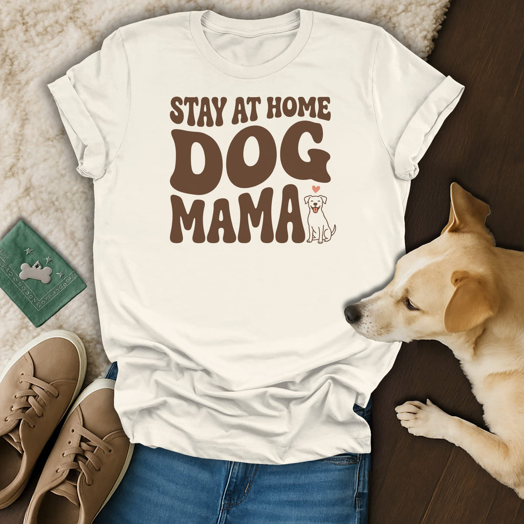 Cream t-shirt with "Stay at Home Dog Mama" text and a dog illustration.