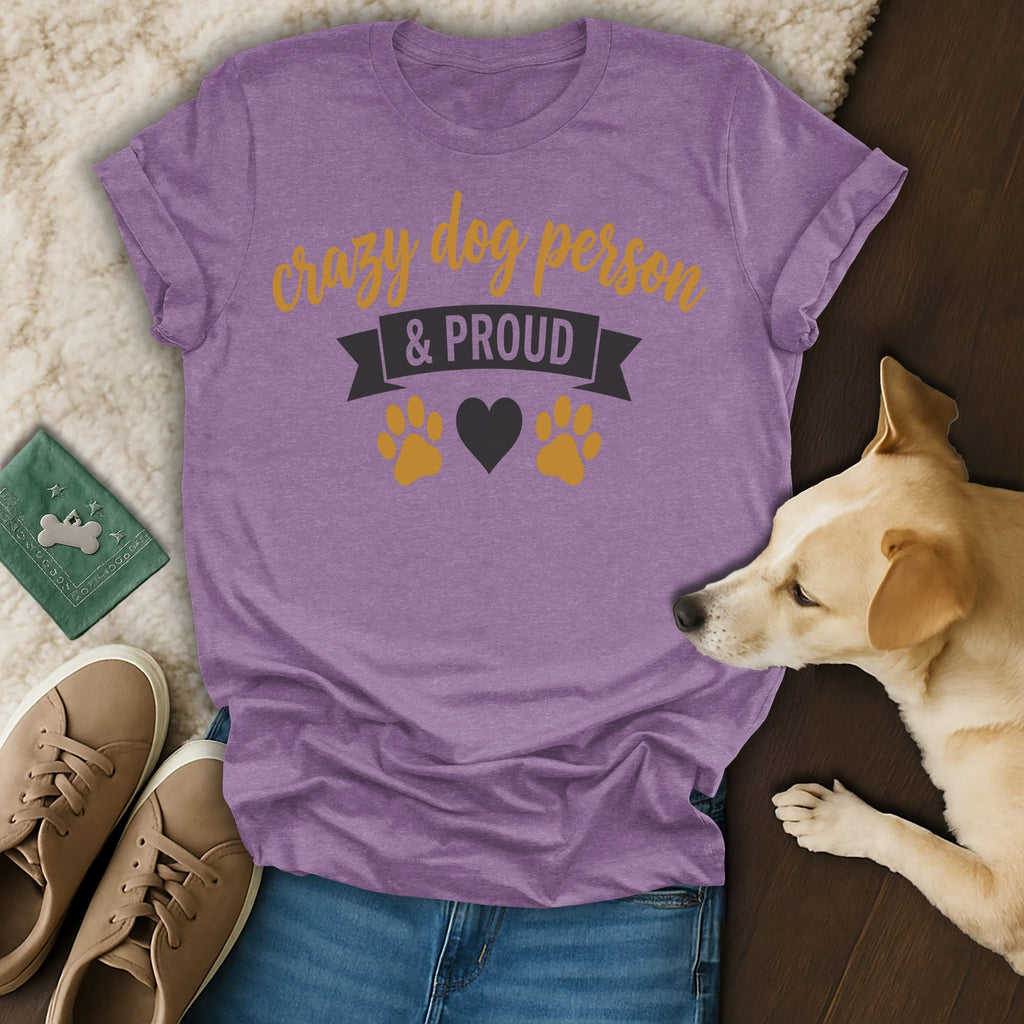 Purple t-shirt with "crazy dog person & proud" text and paw print graphic.