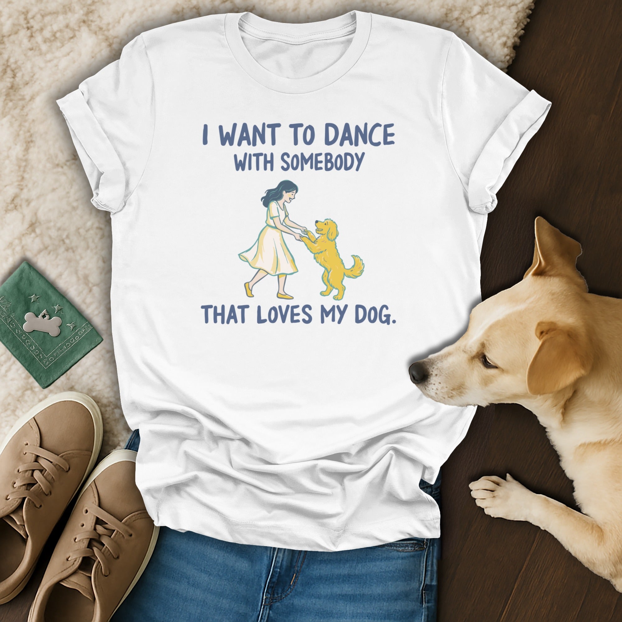 I Want to Dance With Somebody That Loves My Dog product