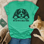 Teal t-shirt with Cavalier King Charles Spaniel graphic and "My Co-Pay Is Belly Rubs" text.