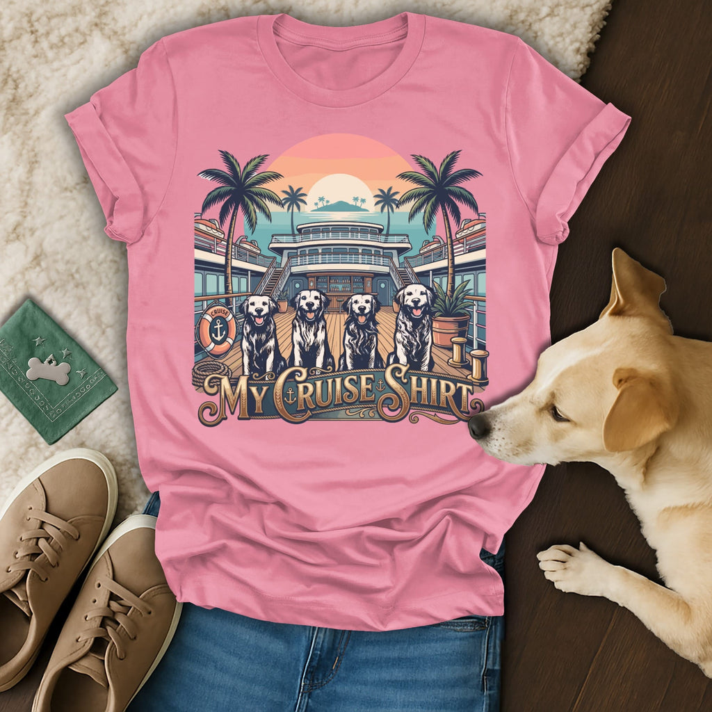 Pink t-shirt with "My Cruise Shirt" and four dogs on a cruise ship deck.