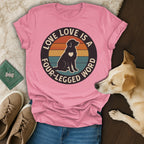 Four Legged Love T-Shirt 🐕