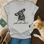 Just Roll With It Dog Lover Graphic T-Shirt