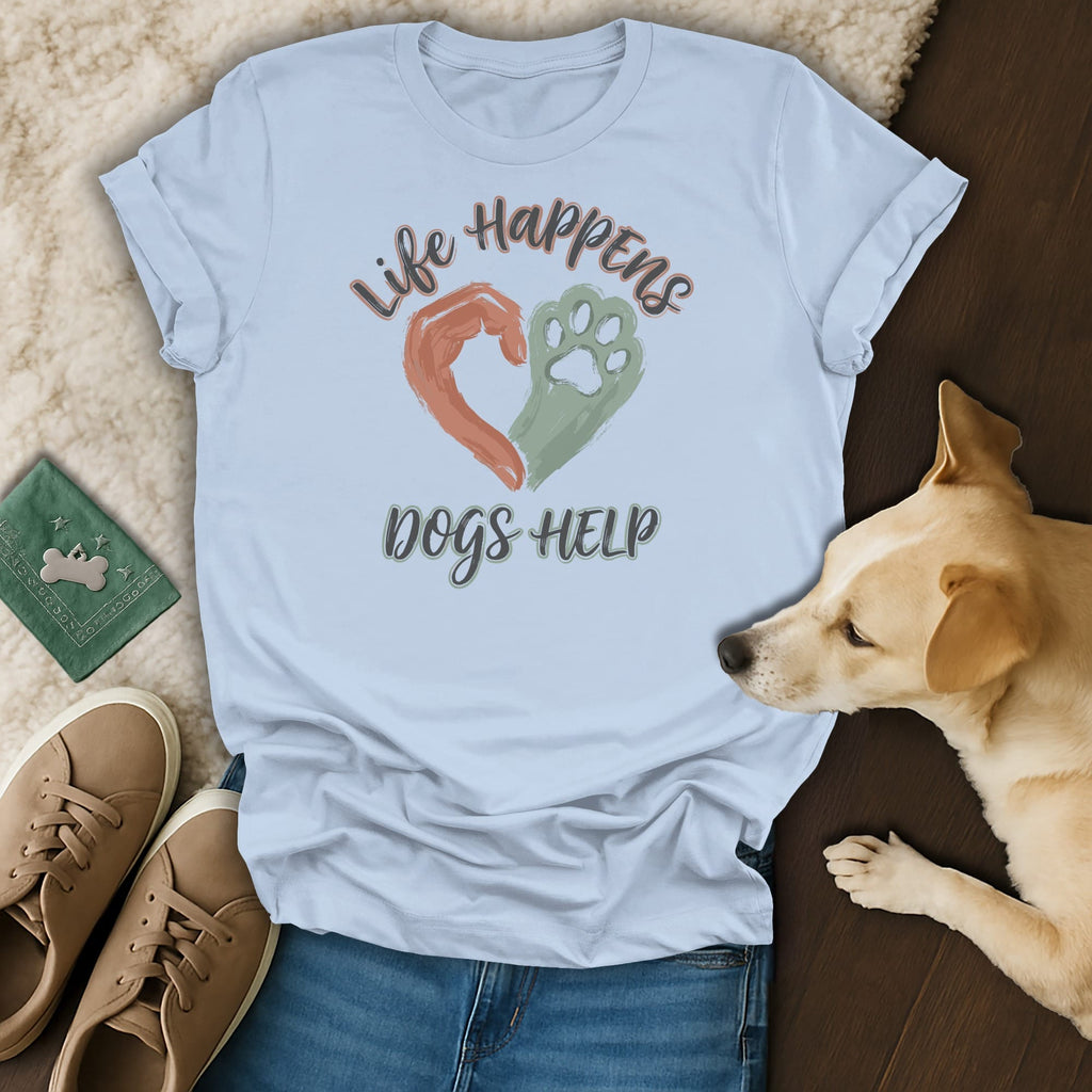 Light blue t-shirt with "Life Happens Dogs Help" graphic and paw heart.