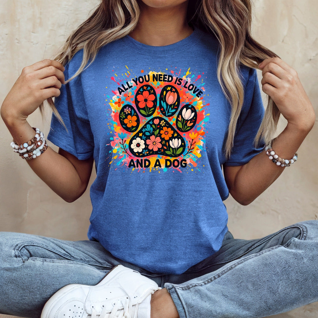 All You Need is Love and a Dog Colorful Shirt