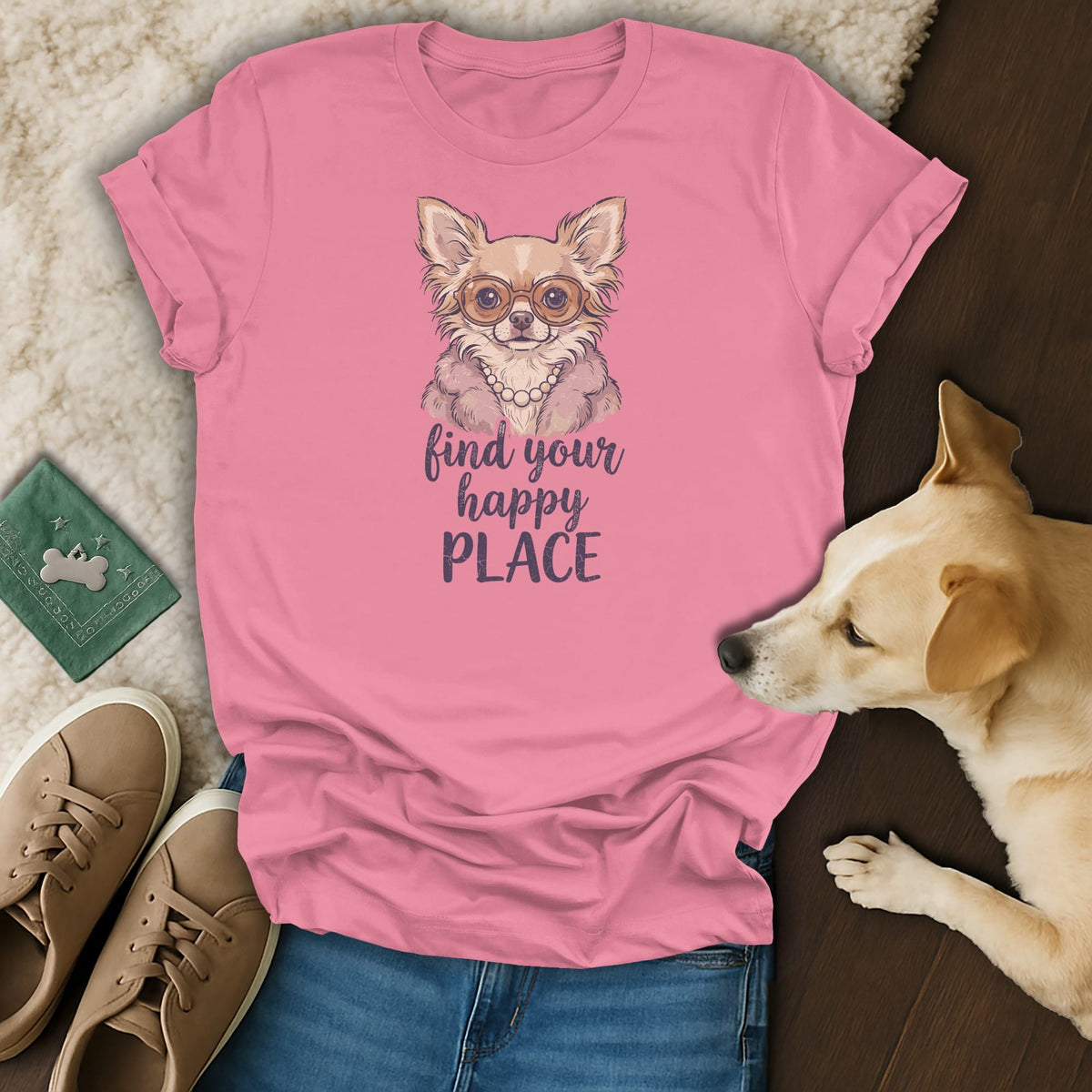 Pink t-shirt with chihuahua wearing glasses and necklace, text "find your happy PLACE".